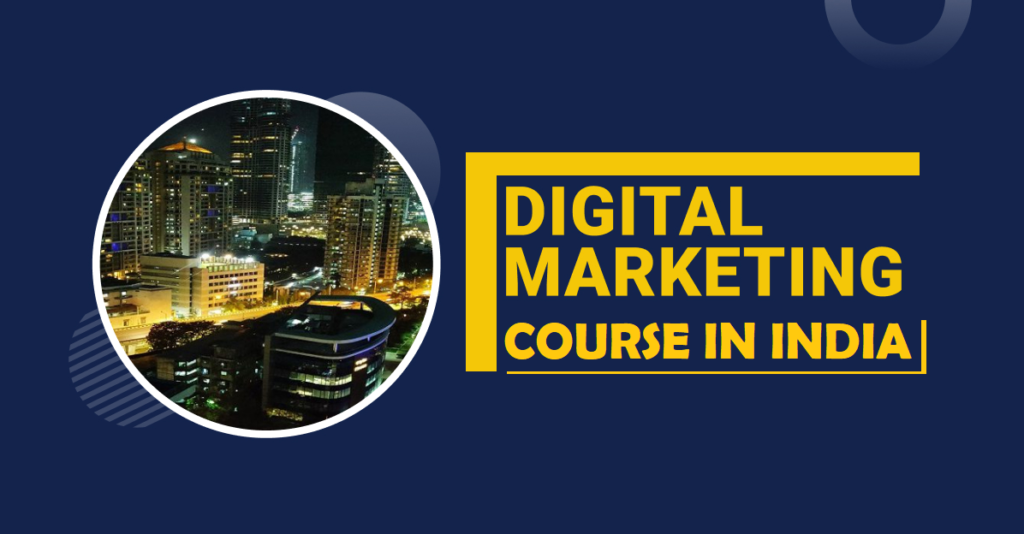 Top Institute of Digital Marketing Course in India